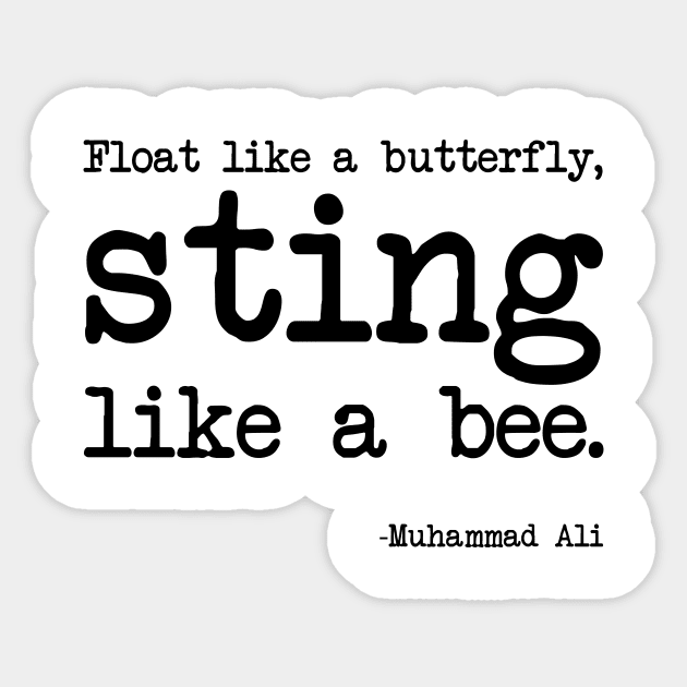 Muhammad Ali -  Float like a butterfly, sting like a bee. Sticker by demockups